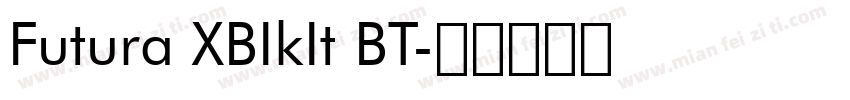 Futura XBIkIt BT字体转换
